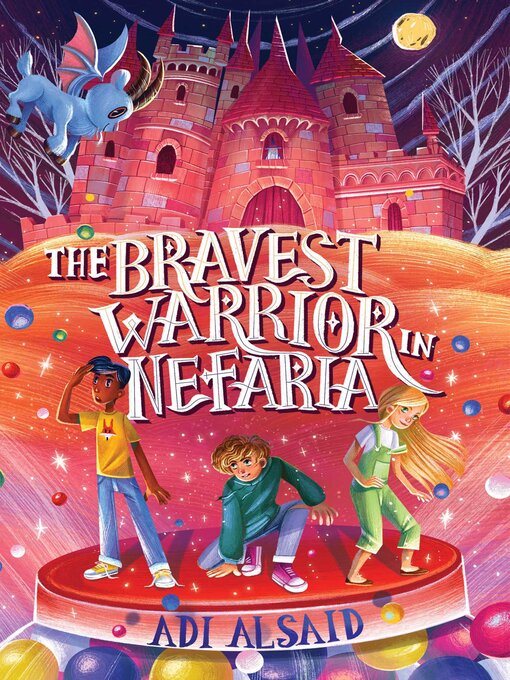 Title details for The Bravest Warrior in Nefaria by Adi Alsaid - Available